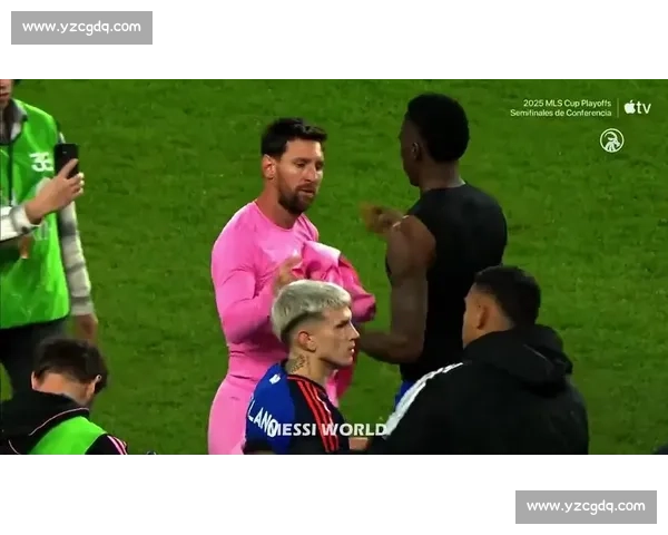 梅西挥臂维蒂尼亚引争议,赛后拥抱化解恩怨